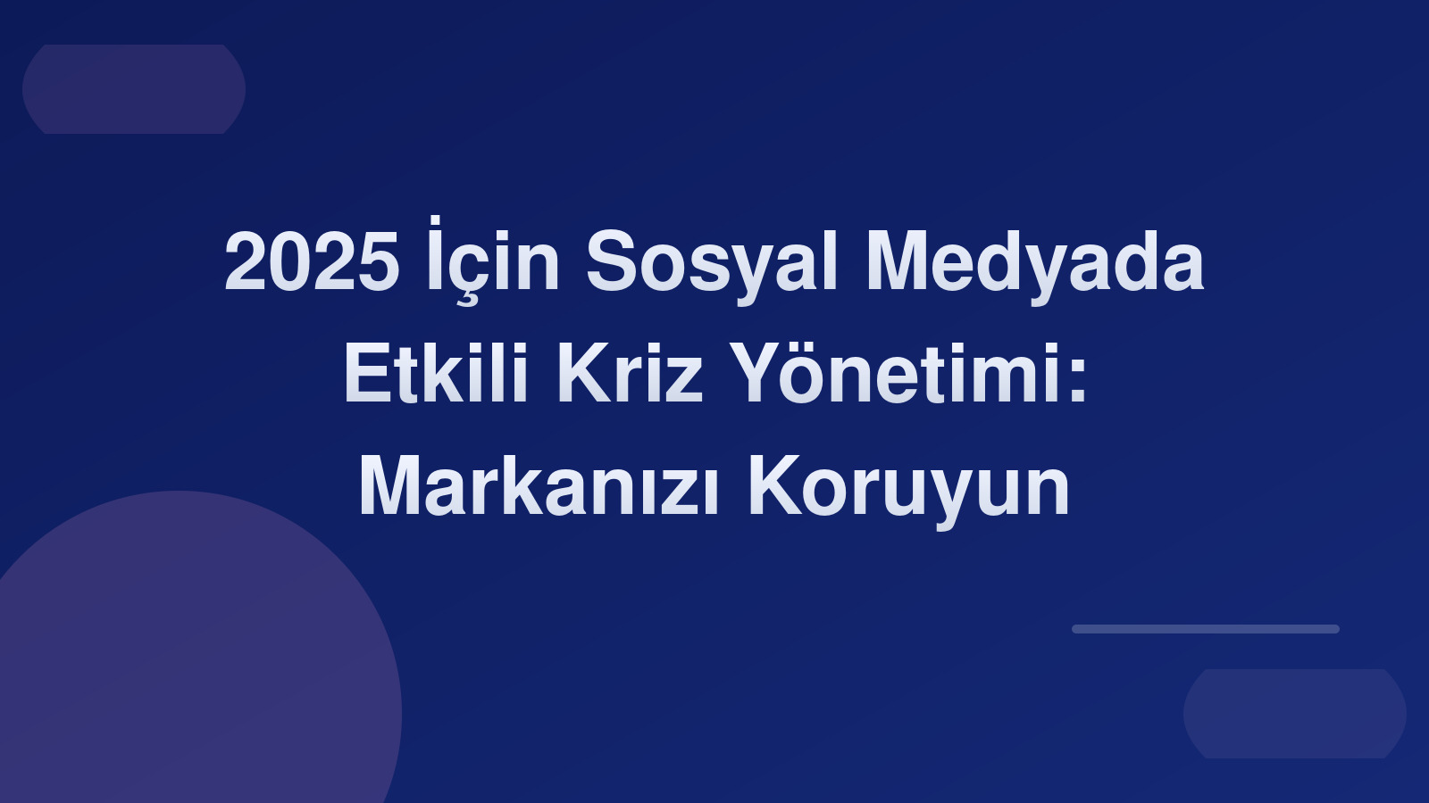 2025 İçin Sosyal Medyada Etkili Kriz Yönetimi: Markanızı Koruyun 🚨