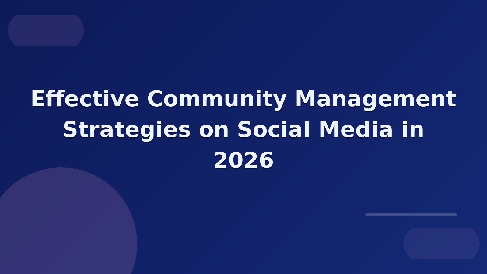 Effective Community Management Strategies on Social Media in 2026 π¬π