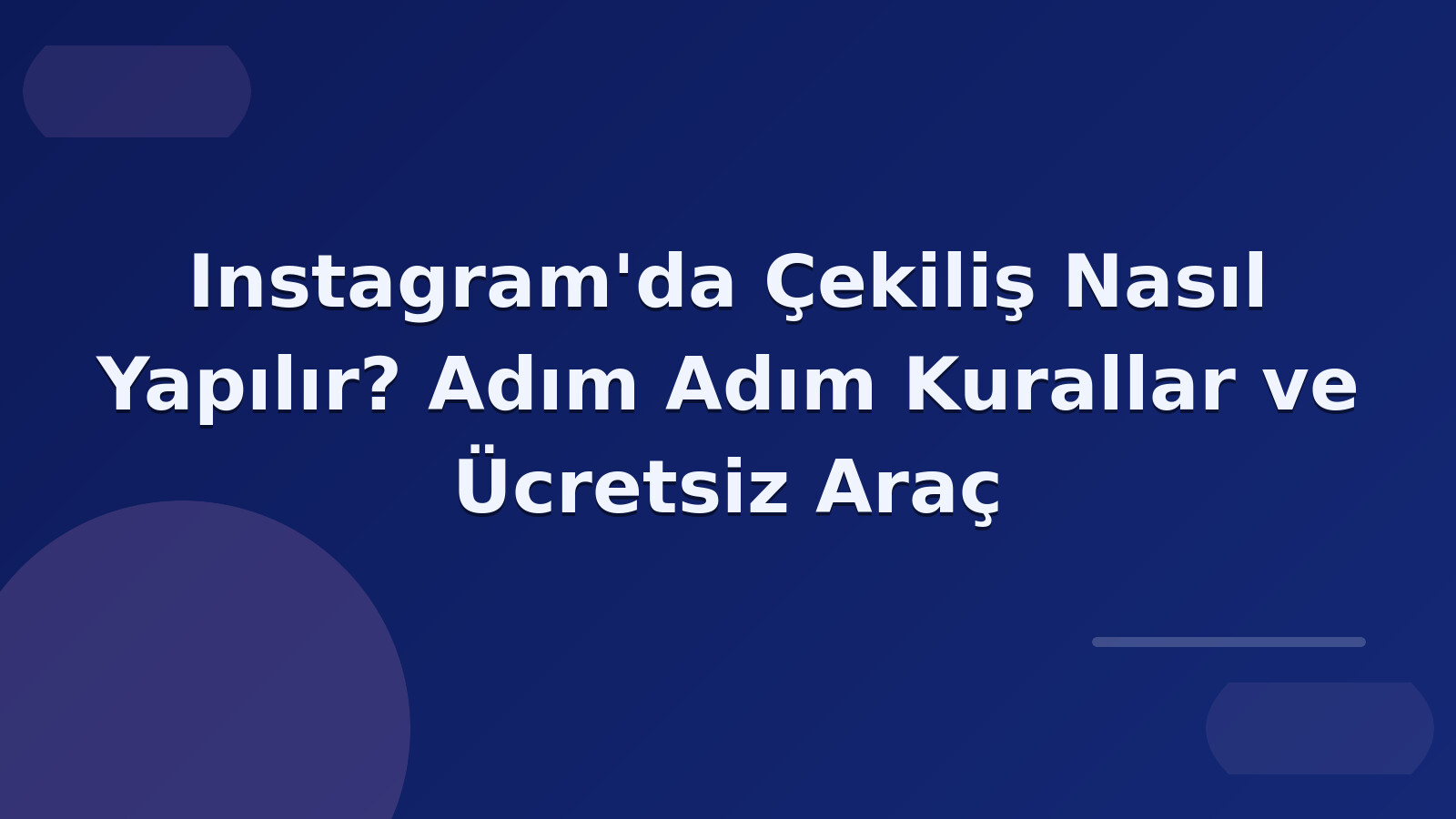 Instagram'da Çekiliş Nasıl Yapılır? Adım Adım Kurallar ve Ücretsiz Araç