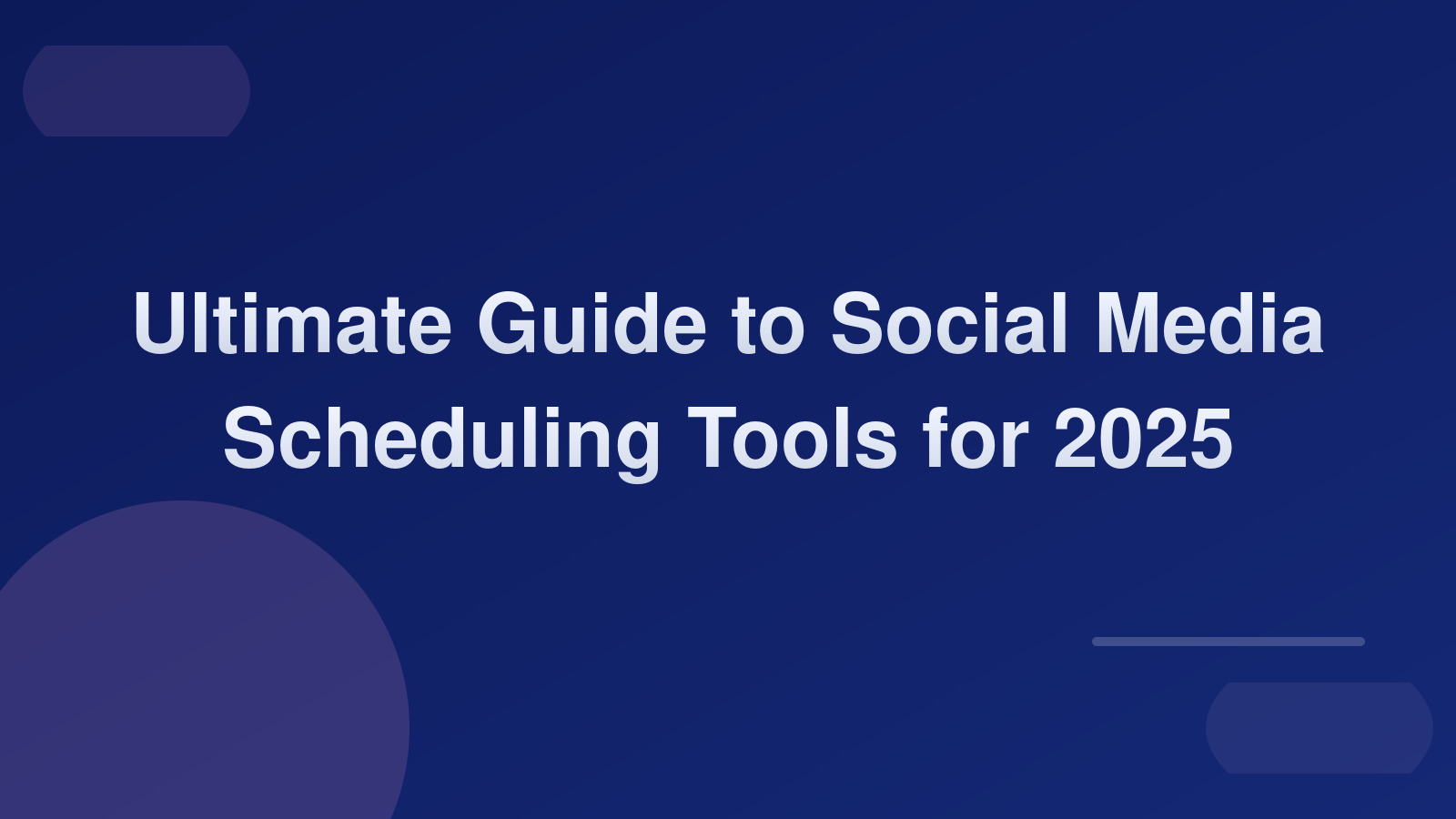 Ultimate Guide to Social Media Scheduling Tools for 2025 📅