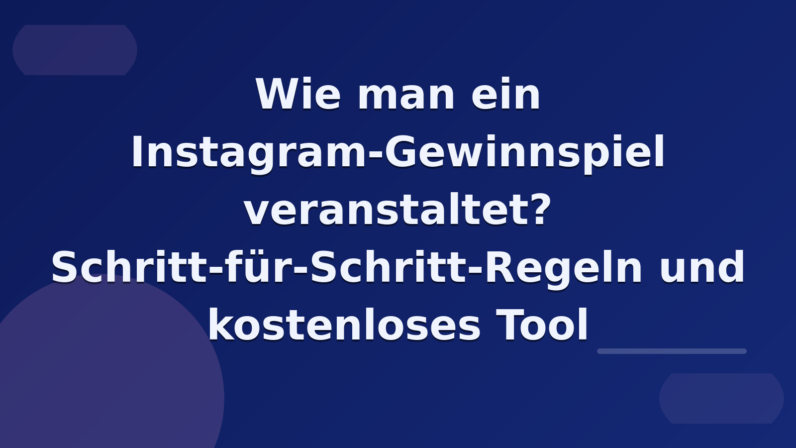 Wie man ein Instagram-Gewinnspiel veranstaltet? Schritt-für-Schritt-Regeln und kostenloses Tool